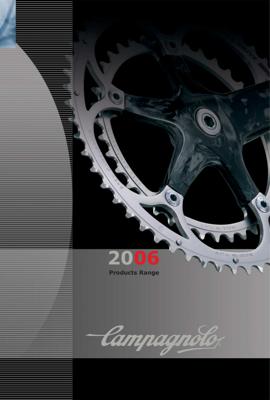 Campagnolo - 2006 Products Range